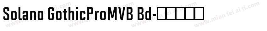 Solano GothicProMVB Bd字体转换